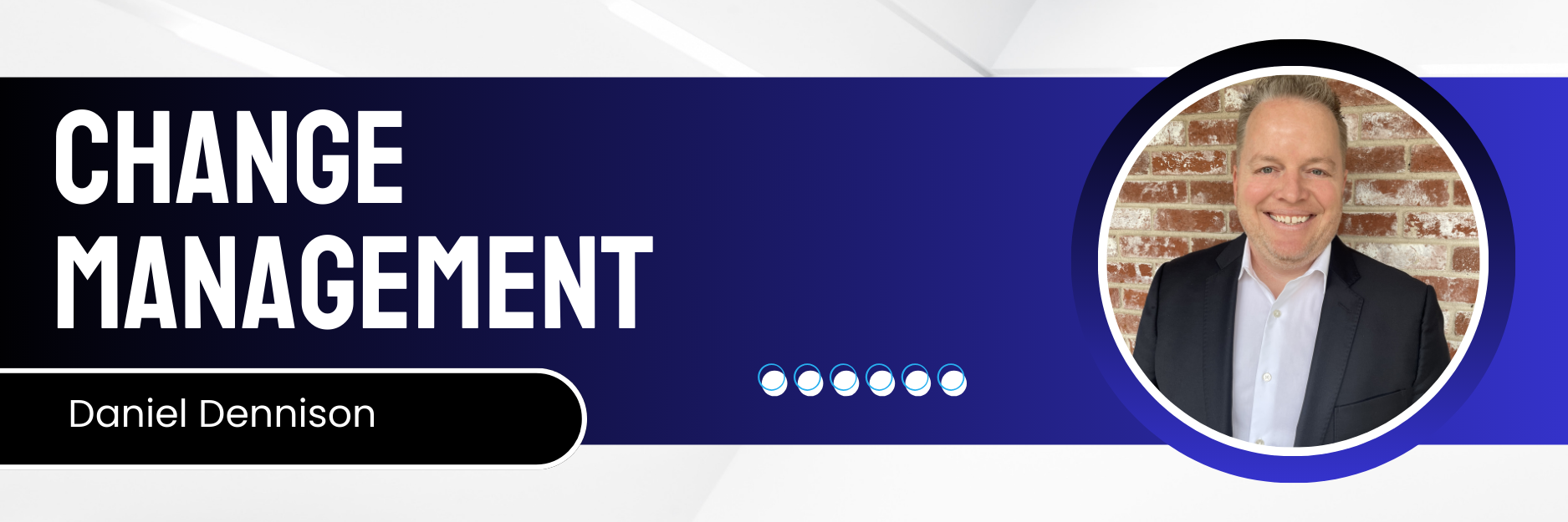 Daniel change management header Aug 2024
